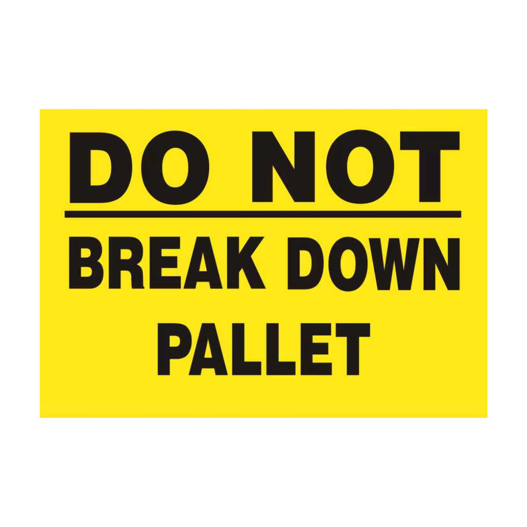 Do Not Break Down Label 150x100mm Yellow Adhesive Sticker 500 Labels/Roll